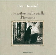 Erio Bernàrd - I mestieri nella stalla d'inverno