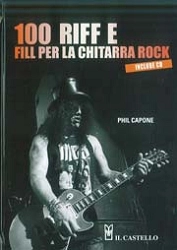 Phil Capone - 100 riff e fill per la chitarra rock