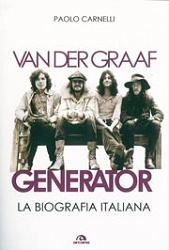 Paolo Carnelli - Van Der Graaf Generator - la biografia italiana