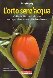 Jack Dupety, traduzione e cura di Philippe Lemoussu - L'orto senz'acqua