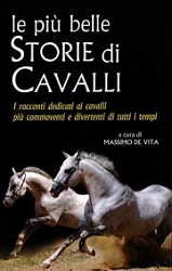 a cura di Massimo De Vita - Le più belle storie di cavalli