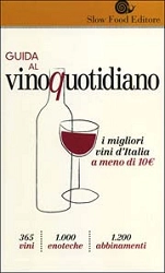 a cura di Giancarlo Gariglio, Fabio Giavedoni, Fabio Pracchia - Guida al vino quotidiano - i migliori vini d'Italia a meno di 10 euro