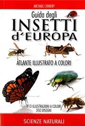 Michael Chinery - Guida degli insetti d'Europa - atlante illustrato a colori