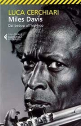 Luca Cerchiari - Miles Davis dal bebop all'hip hop