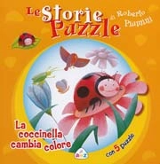 Roberto Piumini La coccinella cambia colore. Le storie puzzle immagine non disponibile