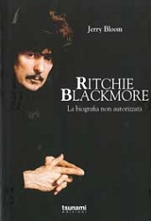 Jerry Bloom - Ritchie Blackmore - la biografia non autorizzata