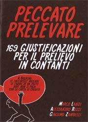 Marco Landi, Alessandro Rossi, Giacomo Zambelli - Peccato prelevare