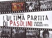 Salvatore Mugno - L'ultima partita di Pasolini