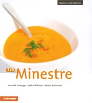 Heinrich Gasteiger, Gerhard Wieser, Helmut Bachmann - 33 ricette di minestre