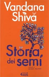 Vandana Shiva - Storia dei semi