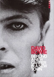 Vittoria Mainoldi, Maurizio Guidoni - David Bowie - Berlino a new career in a new town