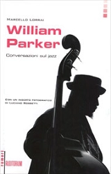 Marcello Lorrai - William Parker