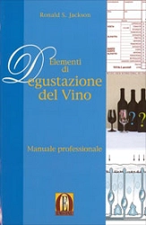 Ronald S.Jackson - Elementi di degustazione del vino