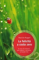 Maurizio Ruggeri - La felicità a costo zero
