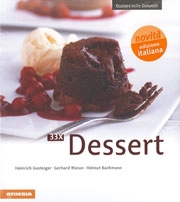 Heinrich Gasteiger, Gerhard Wieser, Helmut Bachmann - 33 ricette di dessert
