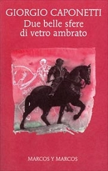 Giorgio Caponetti Due belle sfere di vetro ambrato immagine non disponibile