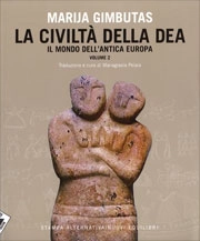 Marija Gimbutas - La civiltà della Dea - volume 2