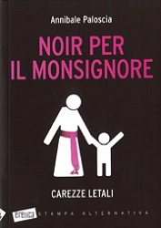 Annibale Paloscia Noir per il Monsignore immagine non disponibile