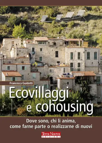 Francesca Guidotti - Ecovillaggi e cohousing