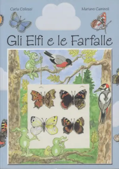 Carla Collesei, Mariano Caminoli Gli Elfi e le Farfalle immagine non disponibile