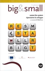 a cura di Methos - Big & Small - restart the system / ripensiamo lo sviluppo