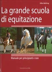 Silke Behling - La grande scuola di equitazione