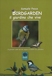 Samuel Pesce Birdgarden il giardino che vive immagine non disponibile