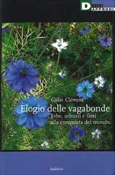 Gilles Clément - Elogio delle vagabonde