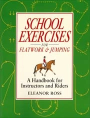 Eleanor Ross - School exercises for flatwork & jumping