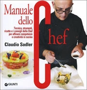 Claudio Sadler - Claudio Sadler - Manuale dello Chef