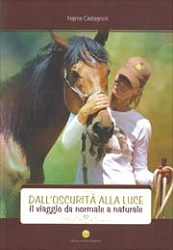 Najma Castagnoli - Dall'oscurità alla luce - il viaggio da normale a naturale