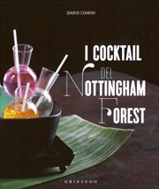 Dario Comini - I cocktail del Notthingam Forest