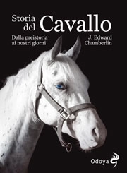 J.Edward Chamberlin - Storia del cavallo