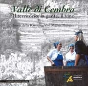 Sergio Ferrari, Stefano Elena - Valle di Cembra - il territorio, la gente, il vino