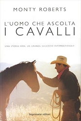Monty Roberts - L’uomo che ascolta i cavalli