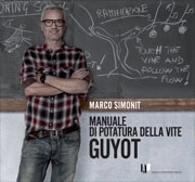 Marco Simonit - Manuale di potatura della vite Guyot