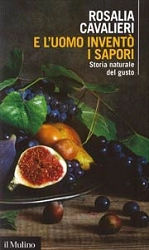 Rosalia Cavalieri - E l'uomo inventò i sapori