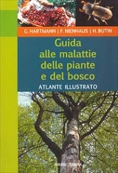 Gunter Hartmann, Franz Nienhaus, Heinz Butin - Guida alle malattie delle piante e del bosco