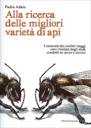Padre Adam - Alla ricerca delle migliori varietà di api