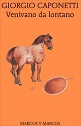 Giorgio Caponetti - Venivano da lontano