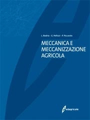 Luigi Bodria, Giuseppe Pellizzi, Pietro Piccarolo Meccanica e meccanizzazione agricola immagine non disponibile