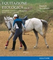Elisabeth De Corbigny - Equitazione etologica vol. II