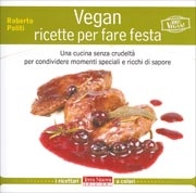 Roberto Politi - Vegan ricette per fare festa