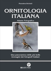 Pierandrea Brichetti - Ornitologia Italiana. Atlante fotografico
