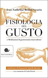 Jean-Anthelme Brillat-Savarin - Fisiologia del gusto