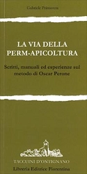 Gabriele Primavera - La via della perm-apicoltura - metodo Oscar Perone