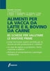 Daniele Cevolani - Alimenti per la vacca da latte e il bovino da carne