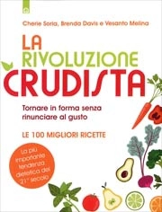 Cherie Soria, Brenda Davis, Vesanto Melina - La rivoluzione crudista