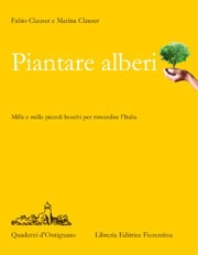 Fabio Clauser e Marina Clauser - Piantare Alberi