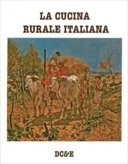 Alfredo Morosetti - La cucina rurale italiana